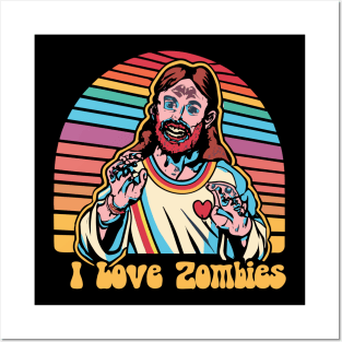 I Love Zombies, Jesus Christ Retro Rainbow Illustration - Playful Pop Culture Mashup Posters and Art